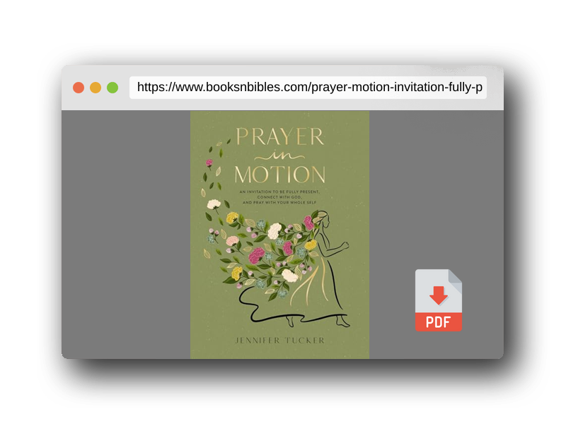 PDF Preview of the book Prayer in Motion: An Invitation to Be Fully Present, Connect with God, and Pray with Your Whole Self