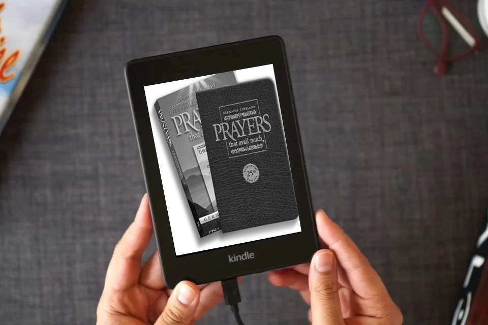 Read Online Prayers That Avail Much: Three Bestselling Works Complete in One Volume, 25th Anniversary Leather Burgundy (Commemorative Leather Edition) as a Kindle eBook