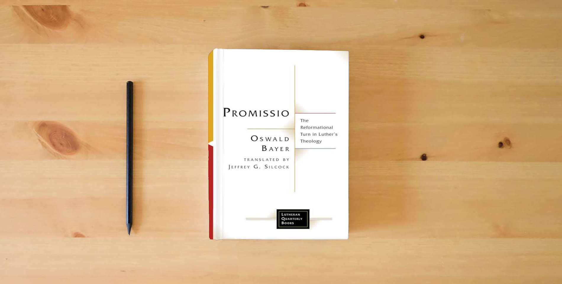 The book Promissio: The Reformational Turn in Luther’s Theology (Lutheran Quarterly Books) is on the table
