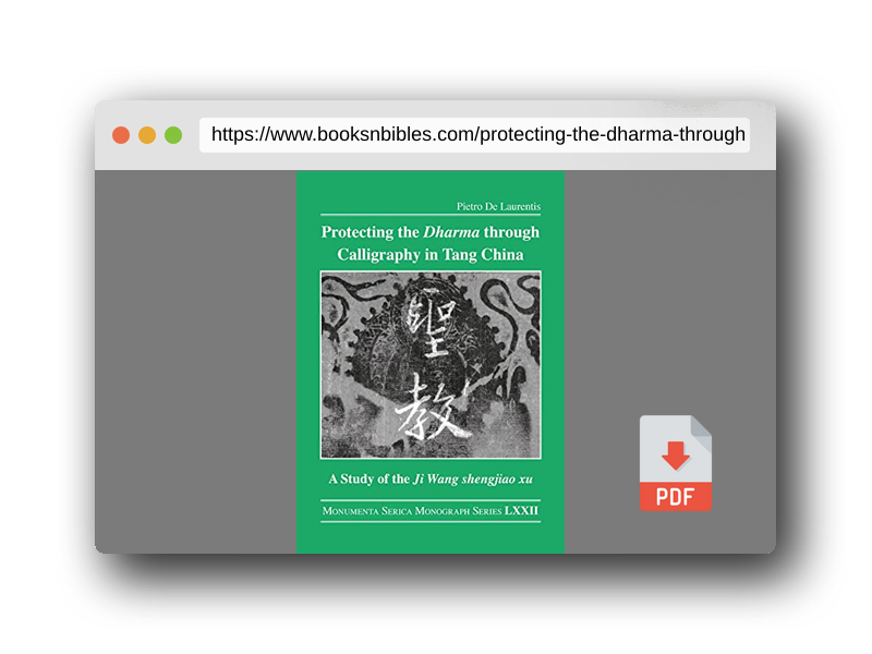 PDF Preview of the book Protecting the Dharma through Calligraphy in Tang China: A Study of the Ji Wang shengjiao xu 集王聖教序 The Preface to the Buddhist Scriptures Engraved on ... (Monumenta Serica Monograph Series)