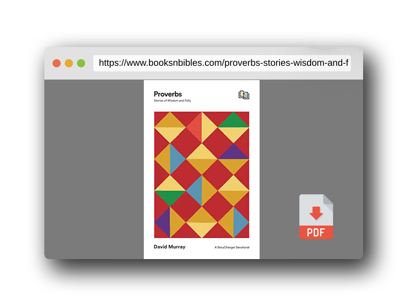 PDF Preview of the book Proverbs: Stories of Wisdom and Folly (The StoryChanger Devotional)
