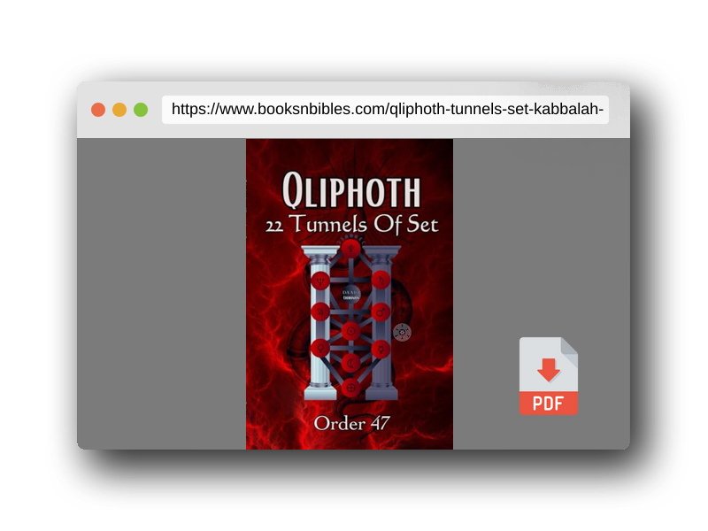 PDF Preview of the book Qliphoth | 22 Tunnels of Set (Kabbalah Book Package)