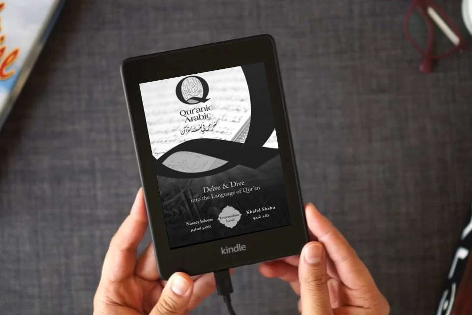 Read Online Qur'anic Arabic: Delve and and Dive in the Language of the Qur'an as a Kindle eBook