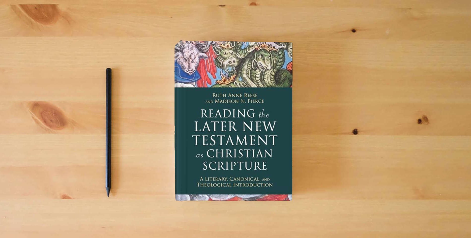 The book Reading the Later New Testament as Christian Scripture: A Literary, Canonical, and Theological Introduction (Reading Christian Scripture) is on the table