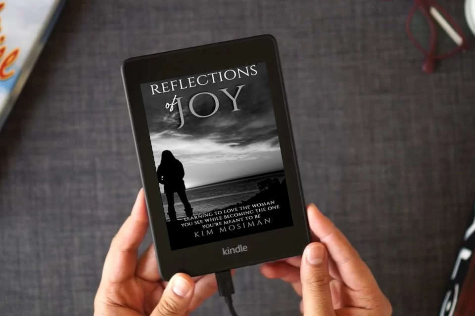 Read Online Reflections of Joy: Learning to Love the Woman You See While Becoming the One You're Meant to Be as a Kindle eBook