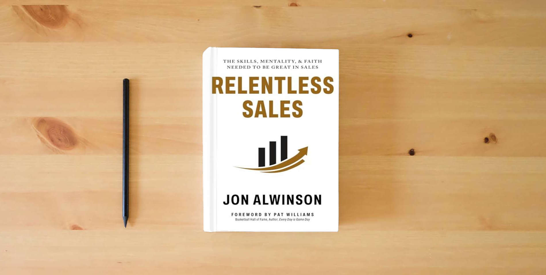 The book Relentless Sales: The Skills, Mentality, & Faith Needed to Be Great in Sales is on the table