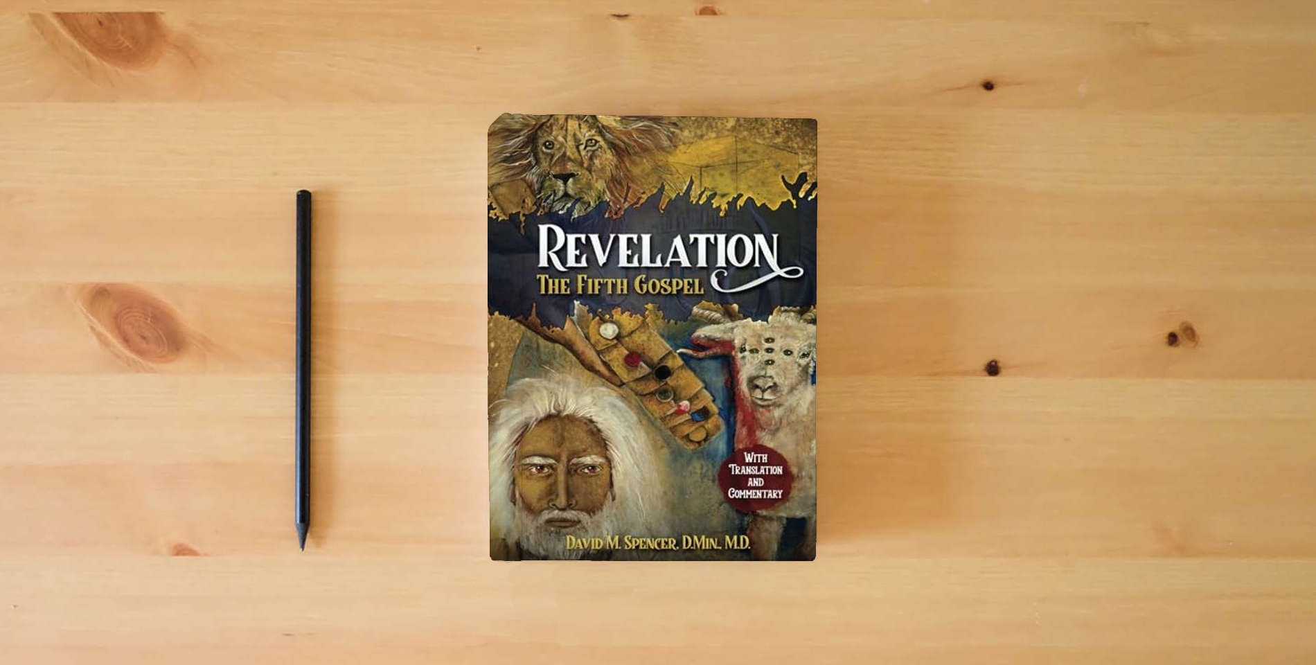 The book Revelation: The Fifth Gospel: With Translation And Commentary is on the table