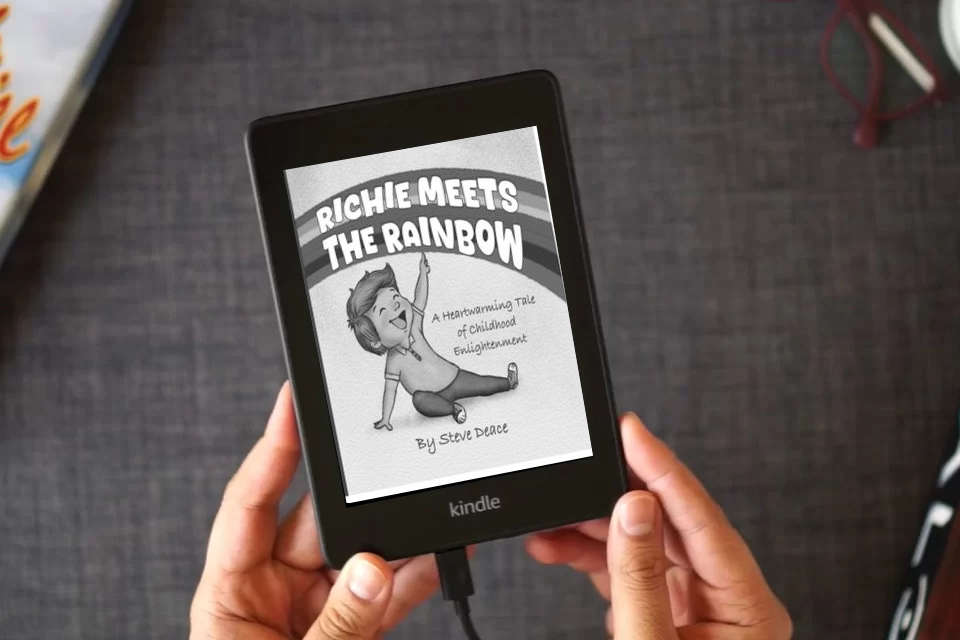 Read Online Richie Meets The Rainbow: A Heartwarming Tale of Childhood Enlightenment as a Kindle eBook
