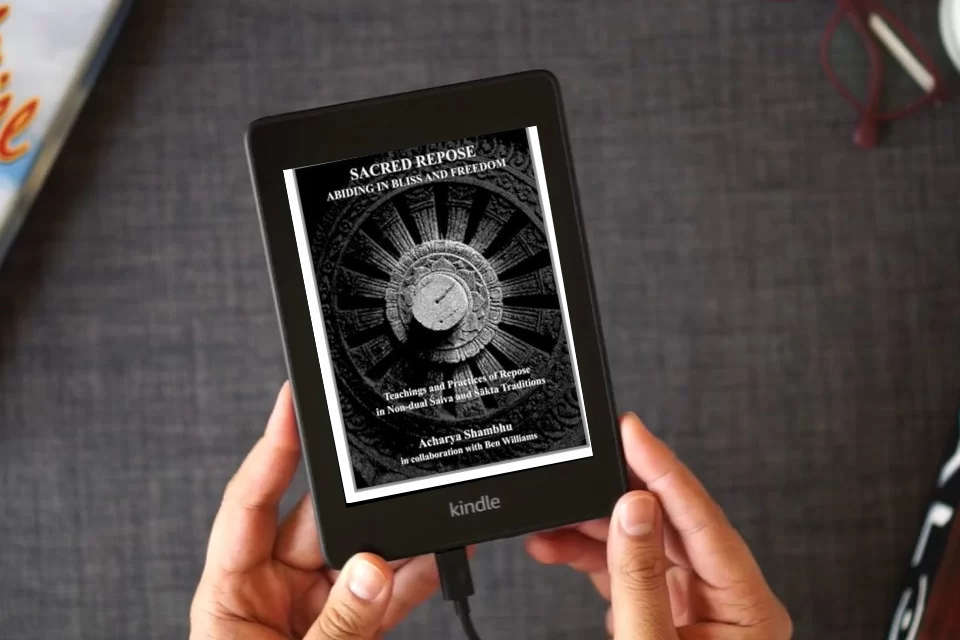 Read Online Sacred Repose: Abiding in Bliss and Freedom as a Kindle eBook