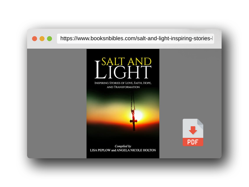 PDF Preview of the book Salt and Light: Inspiring Stories of Love, Hope, Faith, and Transformation