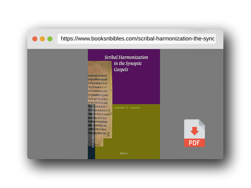 PDF Preview of the book Scribal Harmonization in the Synoptic Gospels (New Testament Tools, Studies and Documents, 60)