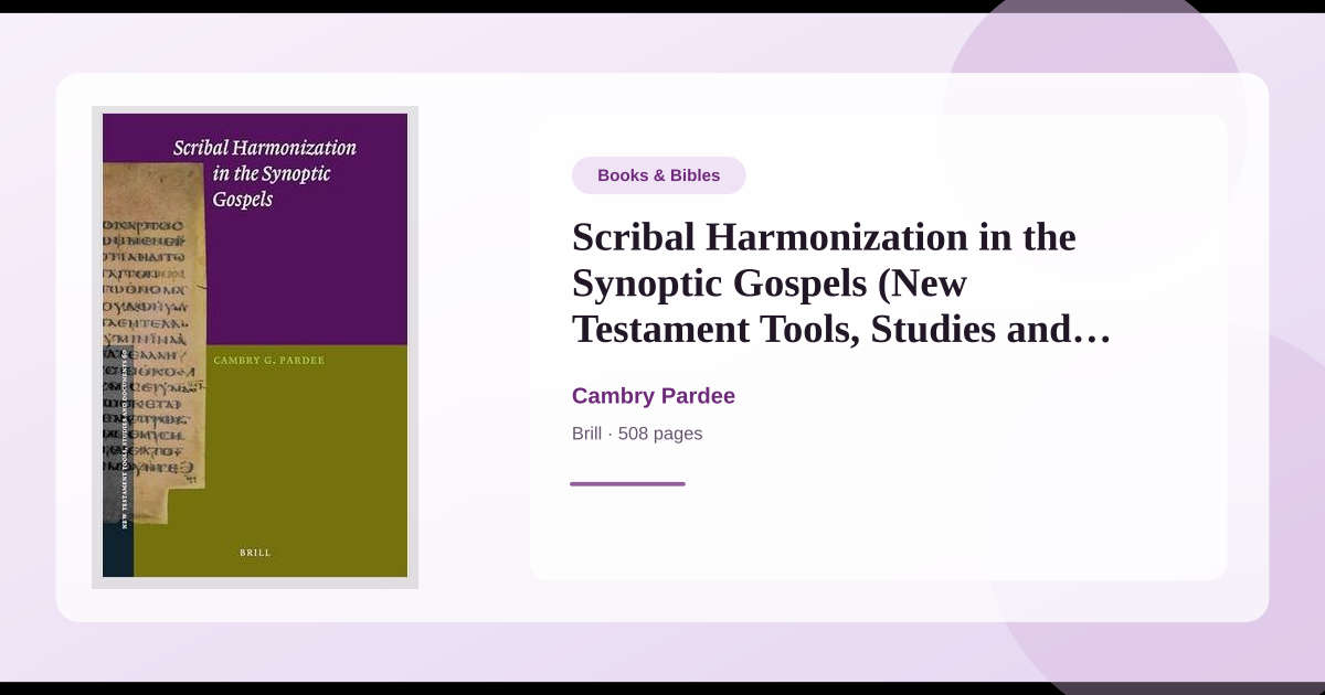 Book Scribal Harmonization in the Synoptic Gospels (New Testament Tools ...