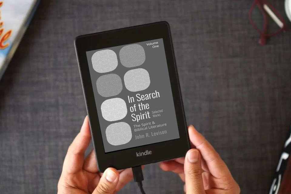 Read Online In Search of the Spirit: Selected Works, Volume One: The Spirit and Biblical Literature as a Kindle eBook