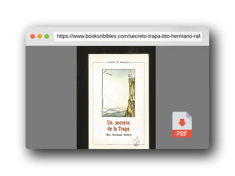 PDF Preview of the book Un secreto de la Trapa: Bto. hermano Rafael (Colección Amigos de orar) (Spanish Edition)