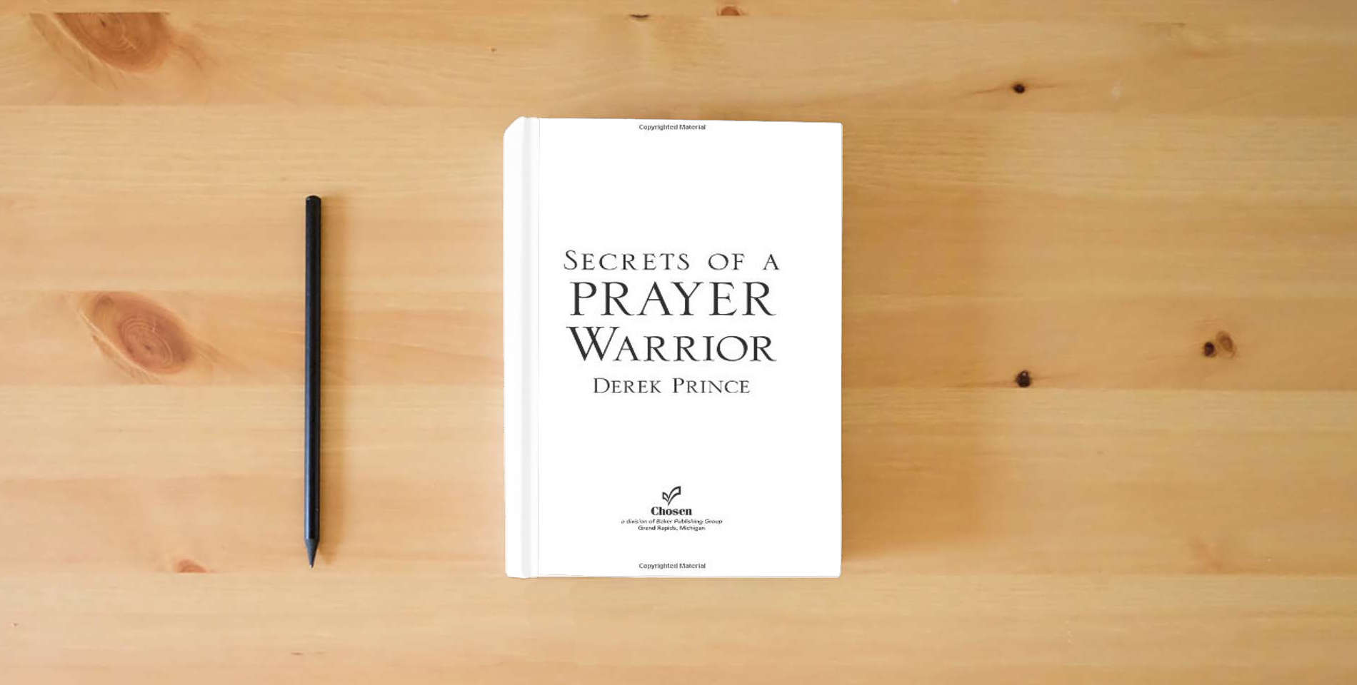 The book Secrets of a Prayer Warrior is on the table