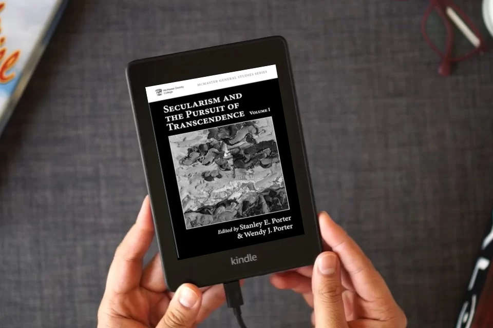 Read Online Secularism and the Pursuit of Transcendence, Volume I (McMaster General Studies Series) as a Kindle eBook