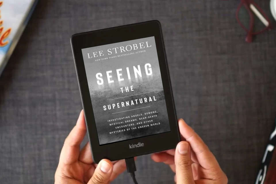 Read Online Seeing the Supernatural: Investigating Angels, Demons, Mystical Dreams, Near-Death Encounters, and Other Mysteries of the Unseen World as a Kindle eBook