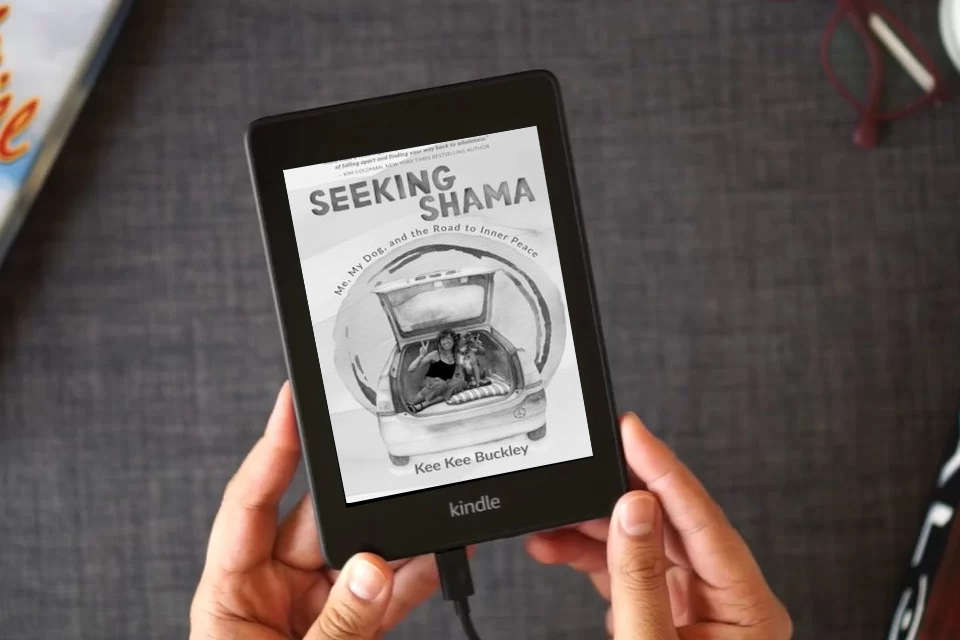 Read Online Seeking Shama: Me, My Dog, and the Road to Inner Peace as a Kindle eBook