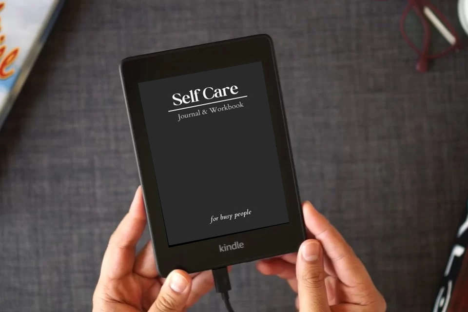 Read Online Self Care Journal: Workbook for busy people | 348 pages, 6 x 9'' as a Kindle eBook