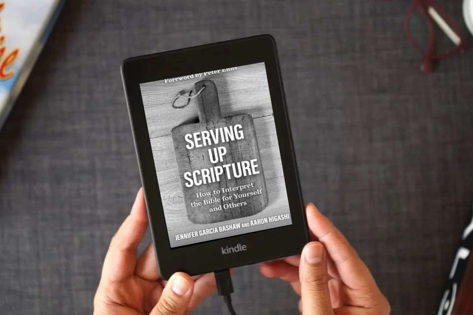 Read Online Serving Up Scripture: How to Interpret the Bible for Yourself and Others as a Kindle eBook
