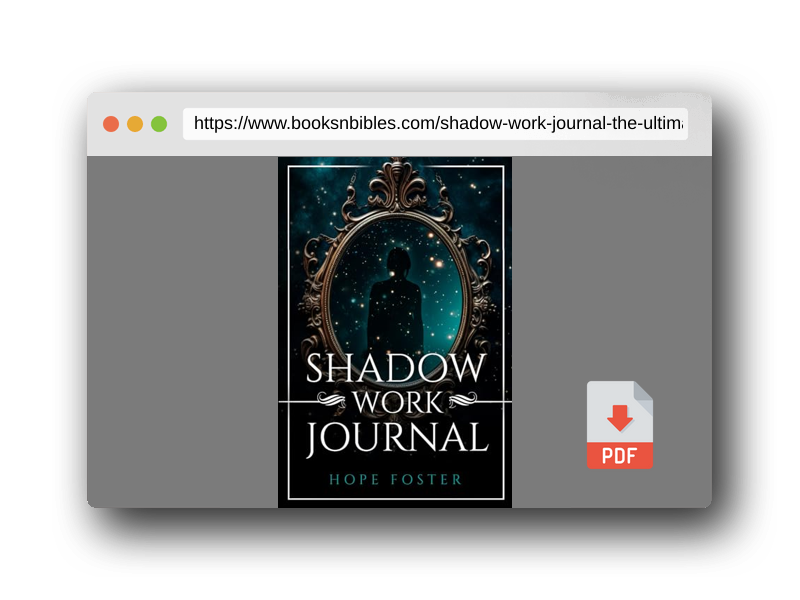 PDF Preview of the book Shadow Work Journal: The Ultimate Guide to Uncover and Integrate Your Shadows for Self-Healing and Personal Growth.