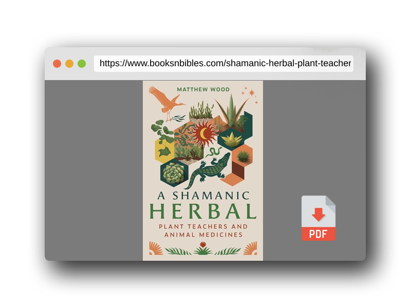 PDF Preview of the book A Shamanic Herbal: Plant Teachers and Animal Medicines