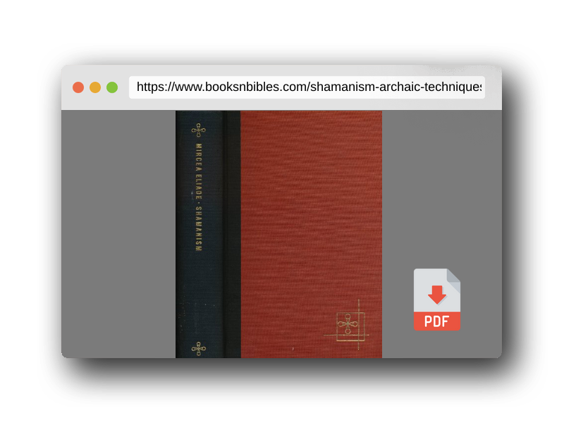 PDF Preview of the book Shamanism: Archaic Techniques of Ecstasy - Bollingen Series LXXVI