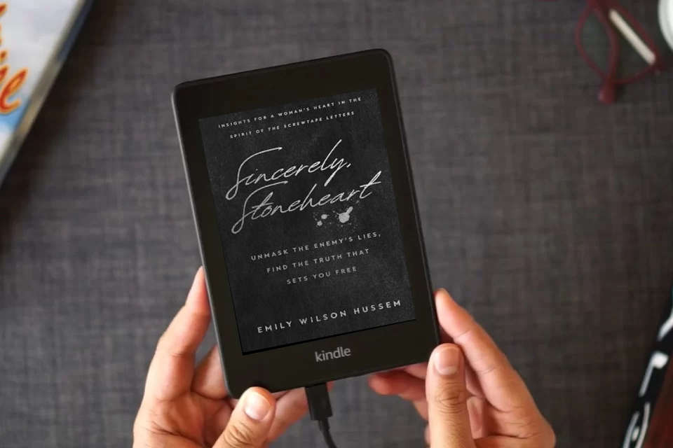 Read Online Sincerely, Stoneheart: Unmask the Enemy’s Lies, Find the Truth That Sets You Free (Insights for a Woman's Heart in the Spirit of the C.S. Lewis Classic, The Screwtape Letters) as a Kindle eBook