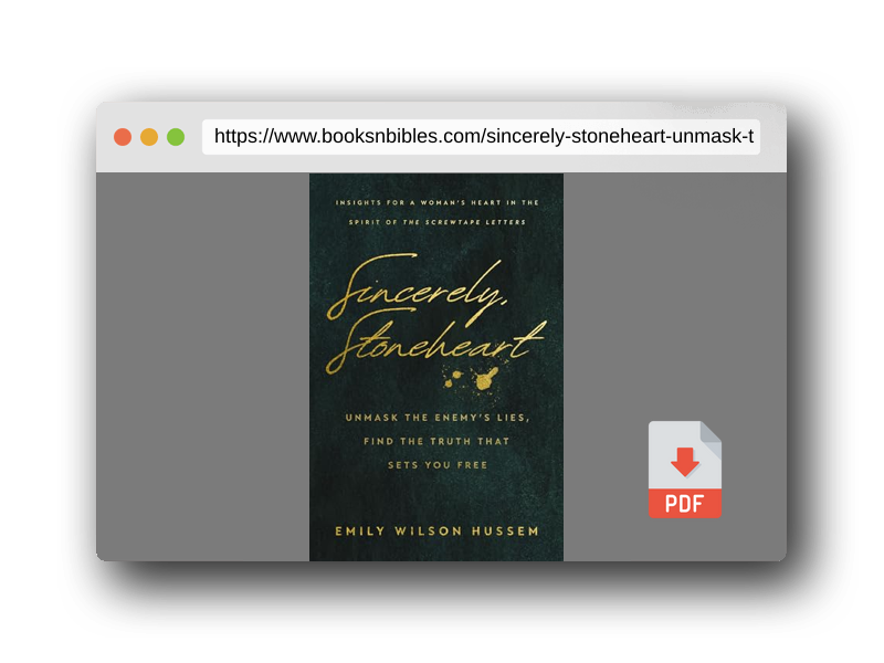 PDF Preview of the book Sincerely, Stoneheart: Unmask the Enemy’s Lies, Find the Truth That Sets You Free (Insights for a Woman's Heart in the Spirit of the C.S. Lewis Classic, The Screwtape Letters)