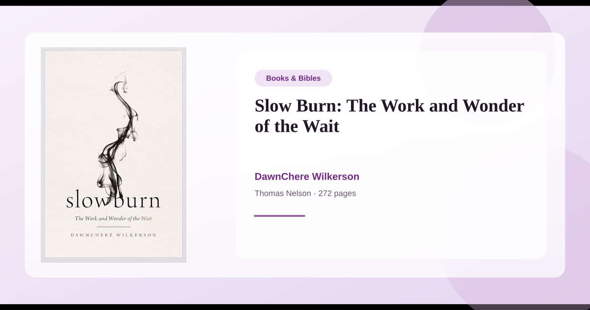 Book Slow Burn: The Work and Wonder of the Wait → Download and Print ...