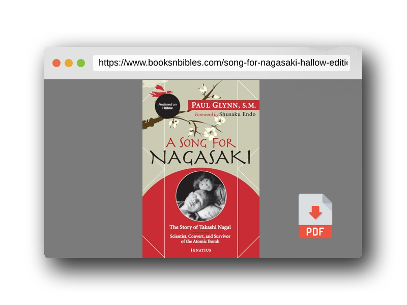 PDF Preview of the book A Song for Nagasaki - Hallow Edition: The Story of Takashi Nagai a Scientist, Convert, and Survivor of the Atomic Bomb