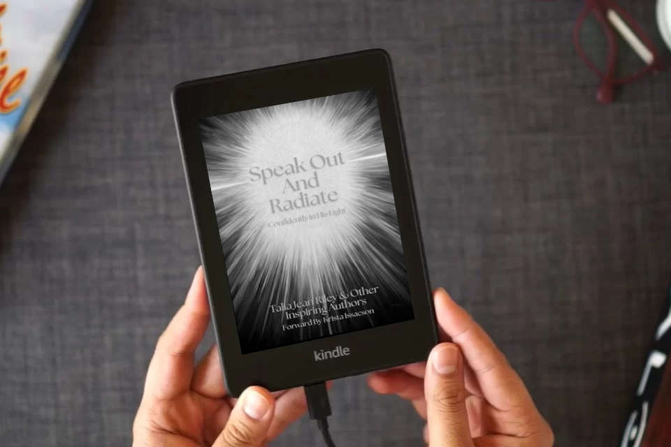 Read Online Speak Out And Radiate: Confidently in His Light as a Kindle eBook