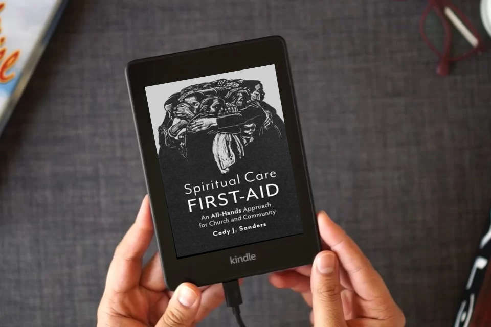 Read Online Spiritual Care First-Aid: An All-Hands Approach for Church and Community as a Kindle eBook