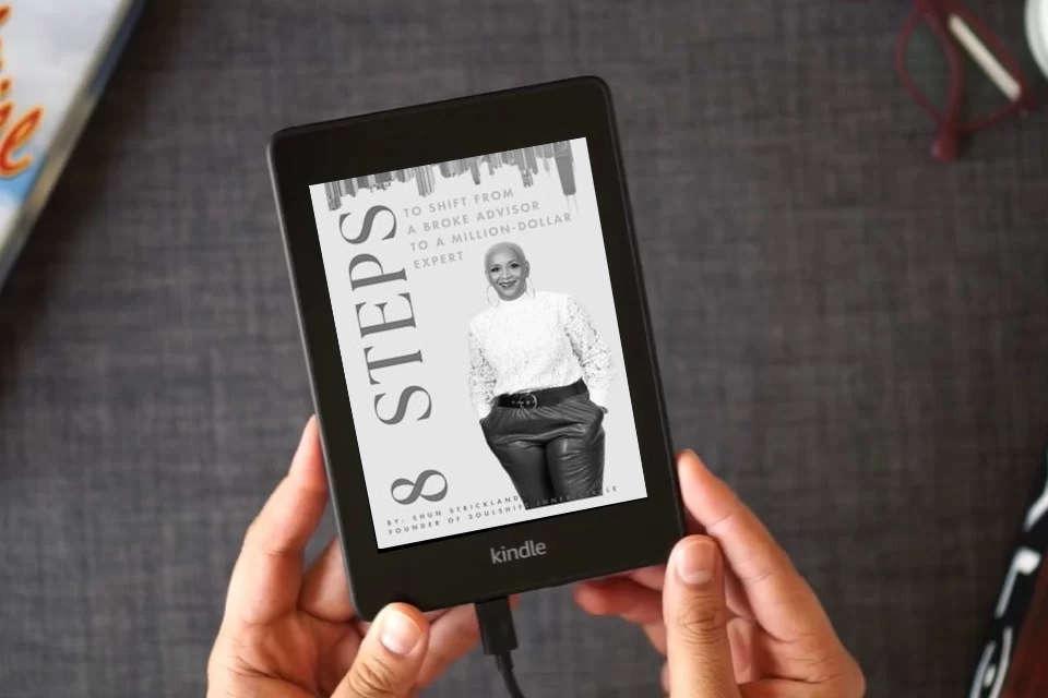 Read Online 8 Steps To Shift From Broke Advisor to Million Dollar Expert as a Kindle eBook