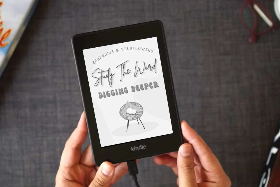 Read Online Study The Word - Digging Deeper: Digging Deeper as a Kindle eBook