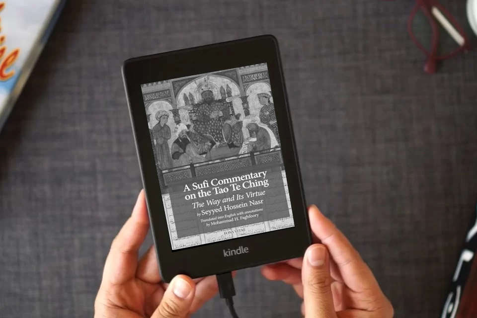 Read Online A Sufi Commentary on the Tao Te Ching: The Way and Its Virtue as a Kindle eBook