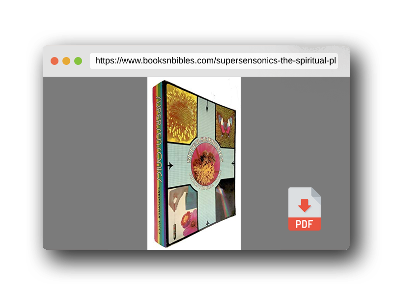 PDF Preview of the book Supersensonics: The Spiritual Physics of All Vibrations from Zero to Infinity (The Supersensitive Life of Man)