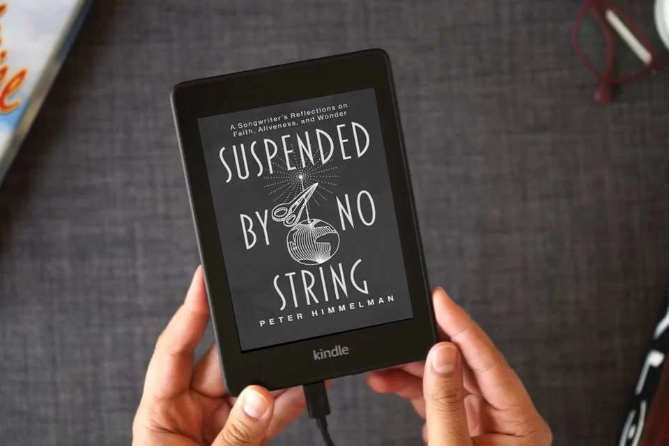 Read Online Suspended by No String: A Songwriter's Reflections on Faith, Aliveness, and Wonder as a Kindle eBook