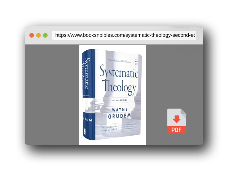 PDF Preview of the book Systematic Theology, Second Edition: An Introduction to Biblical Doctrine