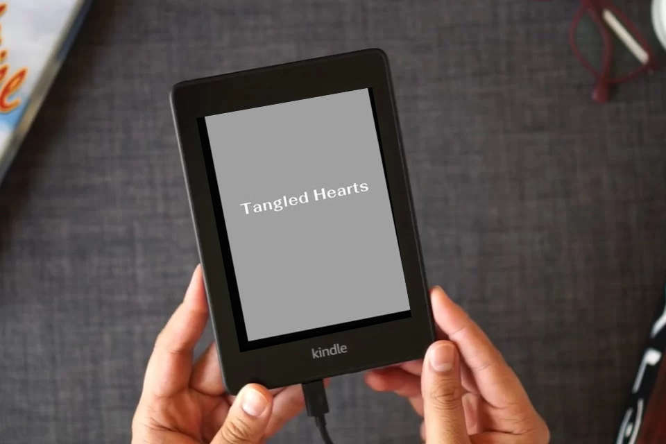 Read Online Tangled Hearts as a Kindle eBook