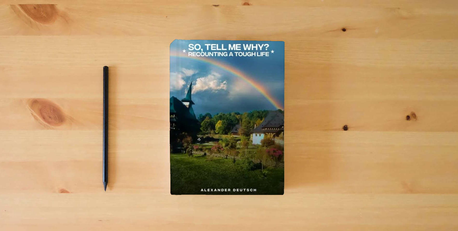 The book SO, TELL ME WHY?: Recounting a Tough Life is on the table