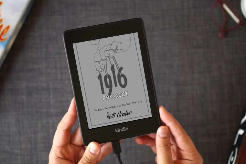 Read Online The 1916 Project: The Lyin', The Witch and the War We're In as a Kindle eBook