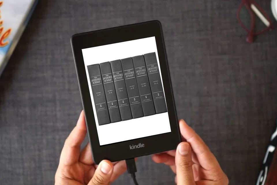 Read Online The Anchor Bible Dictionary (6 Volume Set) as a Kindle eBook