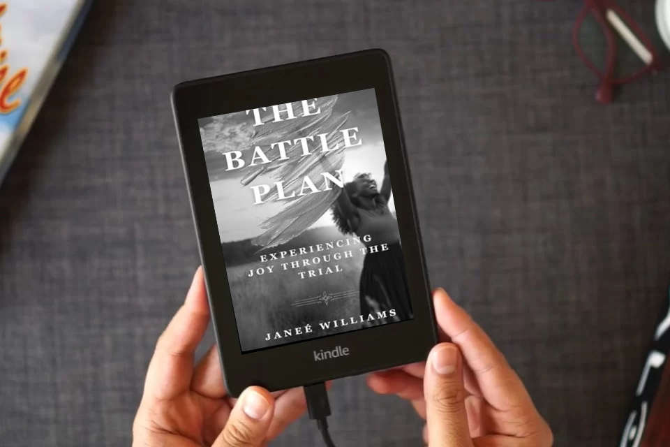 Read Online The Battle Plan: Experiencing Joy Through the Trial as a Kindle eBook