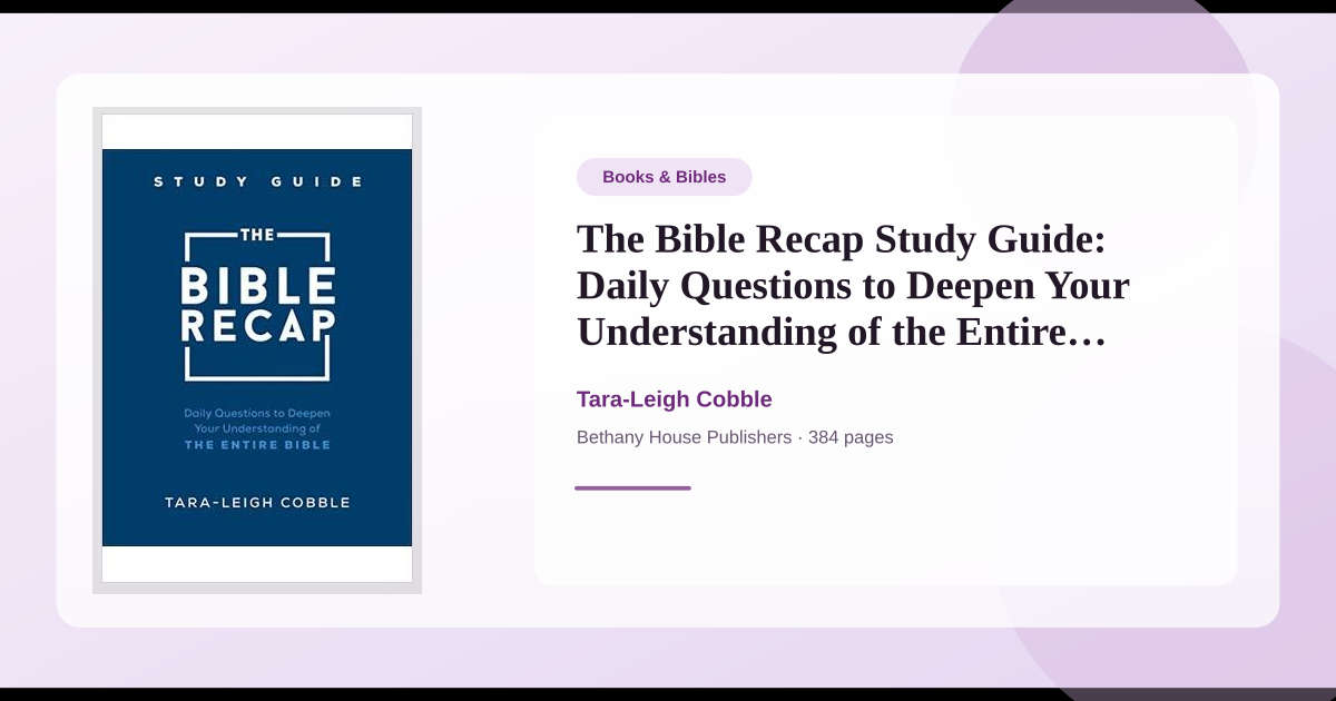 Book The Bible Recap Study Guide: Daily Questions to Deepen Your ...