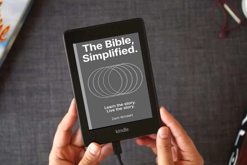 Read Online The Bible, Simplified: Learn the Story, Live the Story as a Kindle eBook
