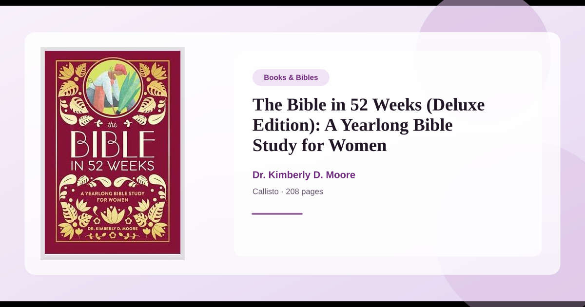 Book The Bible in 52 Weeks (Deluxe Edition): A Yearlong Bible Study for ...
