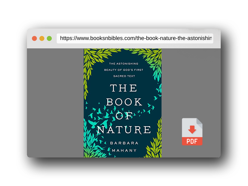 PDF Preview of the book The Book of Nature: The Astonishing Beauty of God’s First Sacred Text