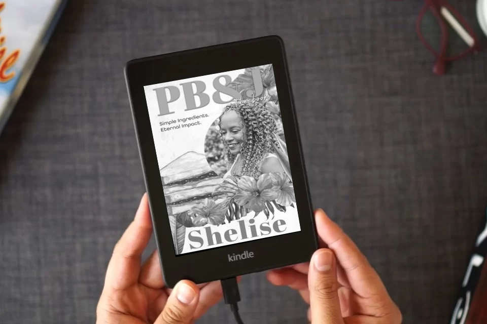 Read Online PB&J The Book: Simple Ingredients. Eternal Impact. as a Kindle eBook