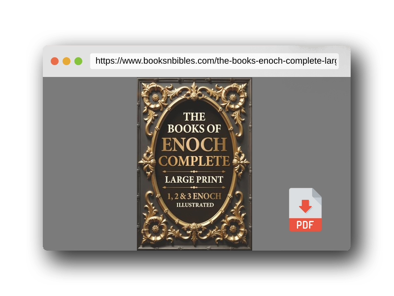 PDF Preview of the book The Books of Enoch Complete LARGE PRINT (Illustrated): 1, 2 & 3 Enoch With Authentic Illustrations, Insightful Introductions and Commentary
